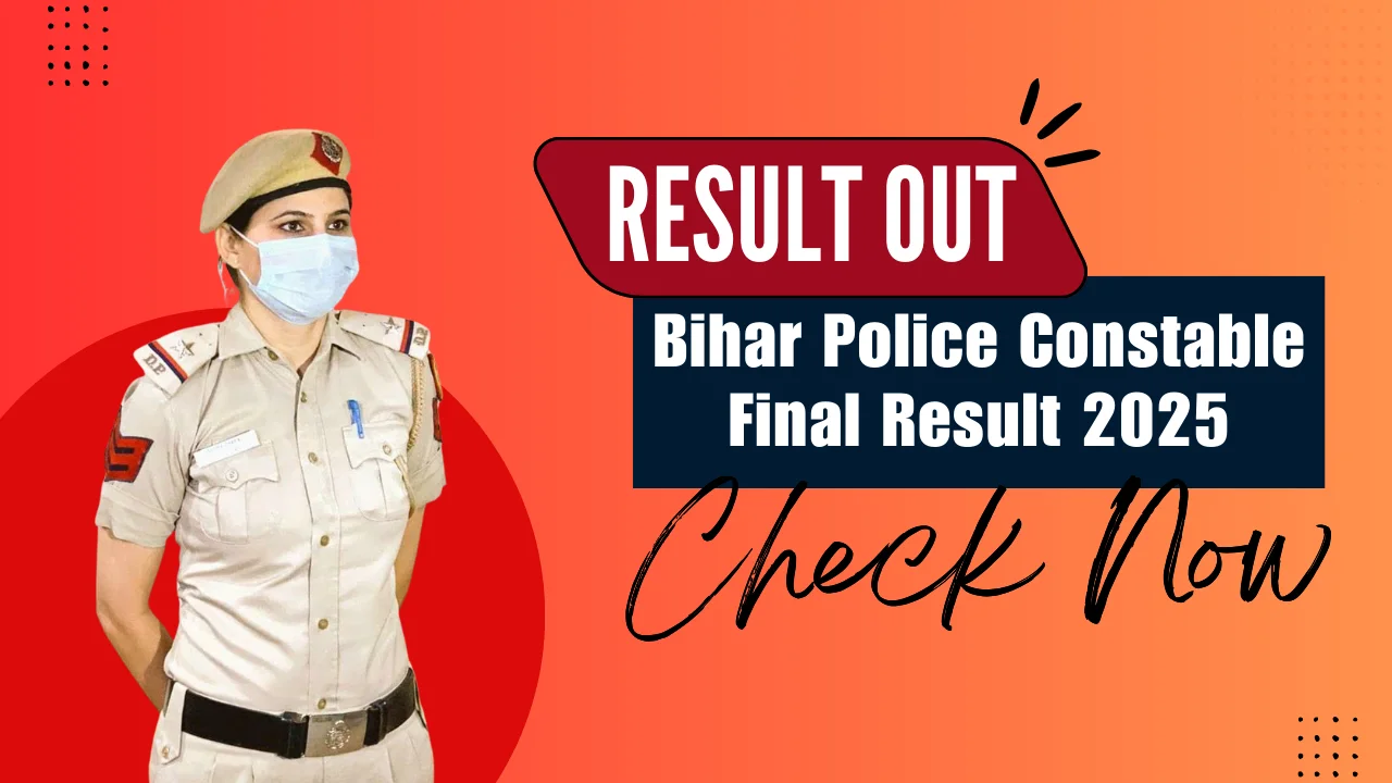 Bihar Police Constable Final Result 2025